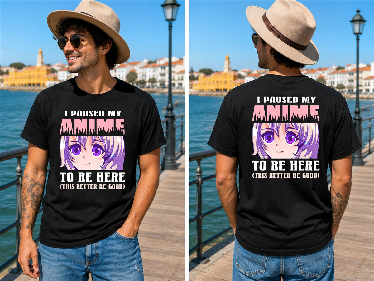 Anime This Better Be Good Quote - Men's T-Shirt in black, showing front and back print placement choices