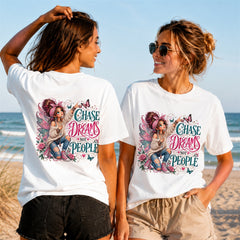 Chase Dreams Not People Girl Quote - Women's T-Shirt in white, showing front and back print placement choices