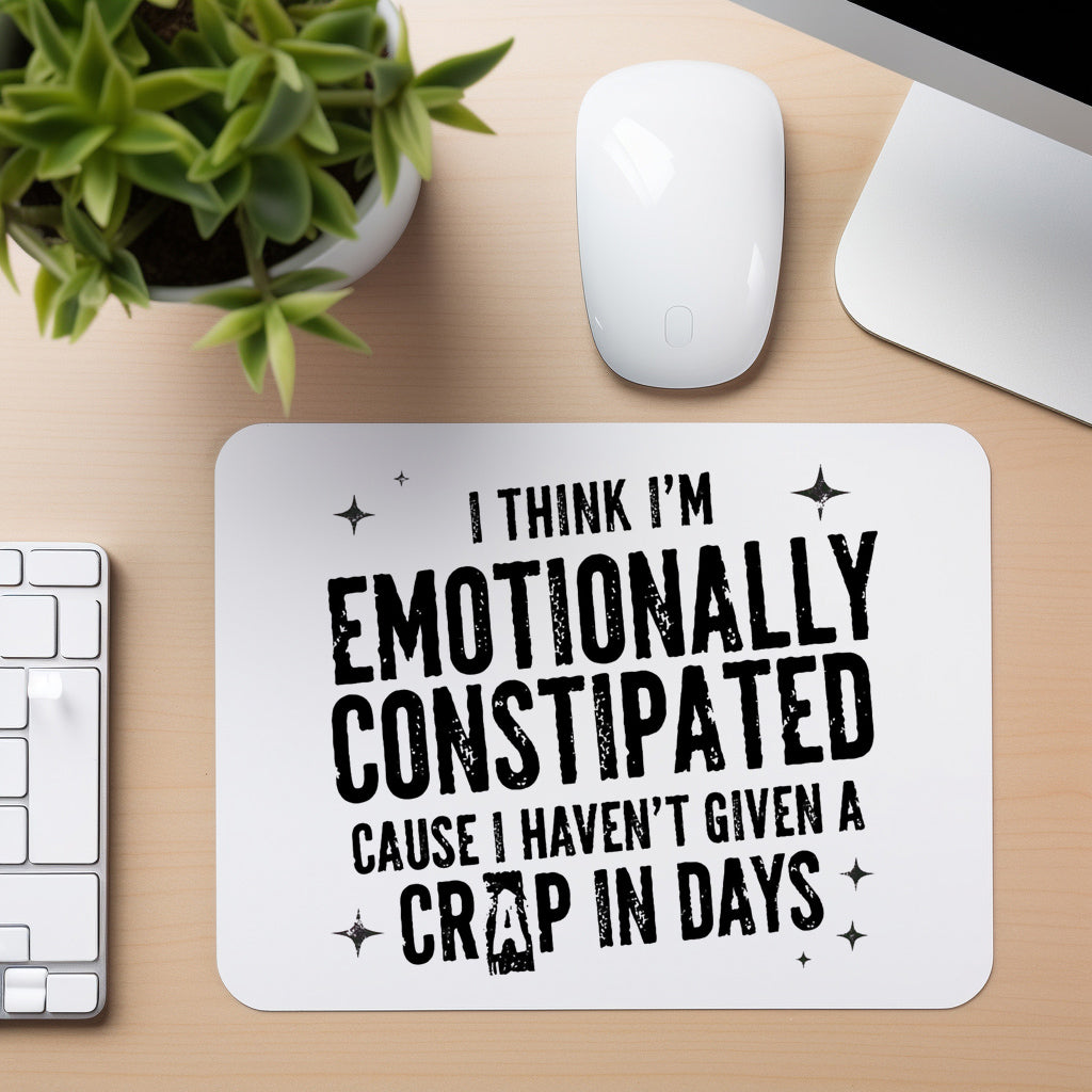 Emotionally Constipated - Mouse Pad in white