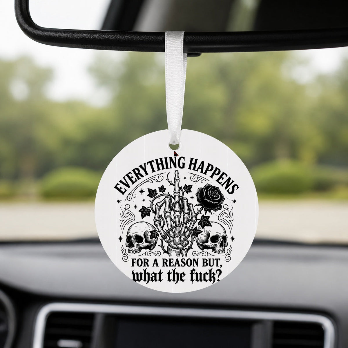 Everything Happens for a Reason - Round Car Charm in white