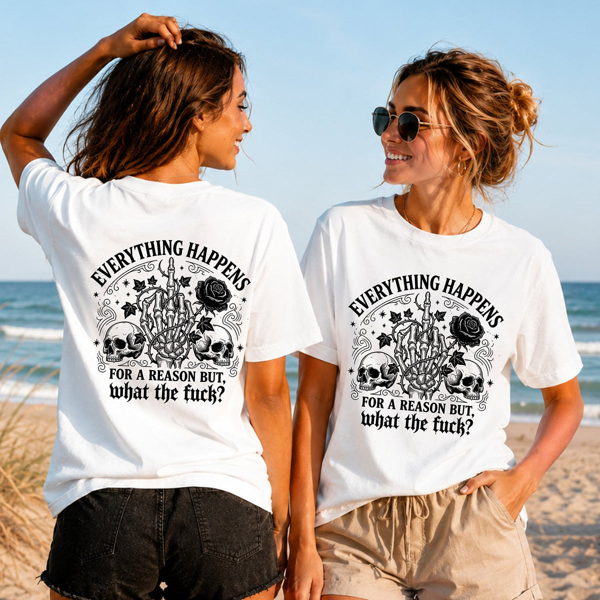 Everything Happens for a Reason - Women's T-Shirt in white, showing alternative back and front print placements on the beach
