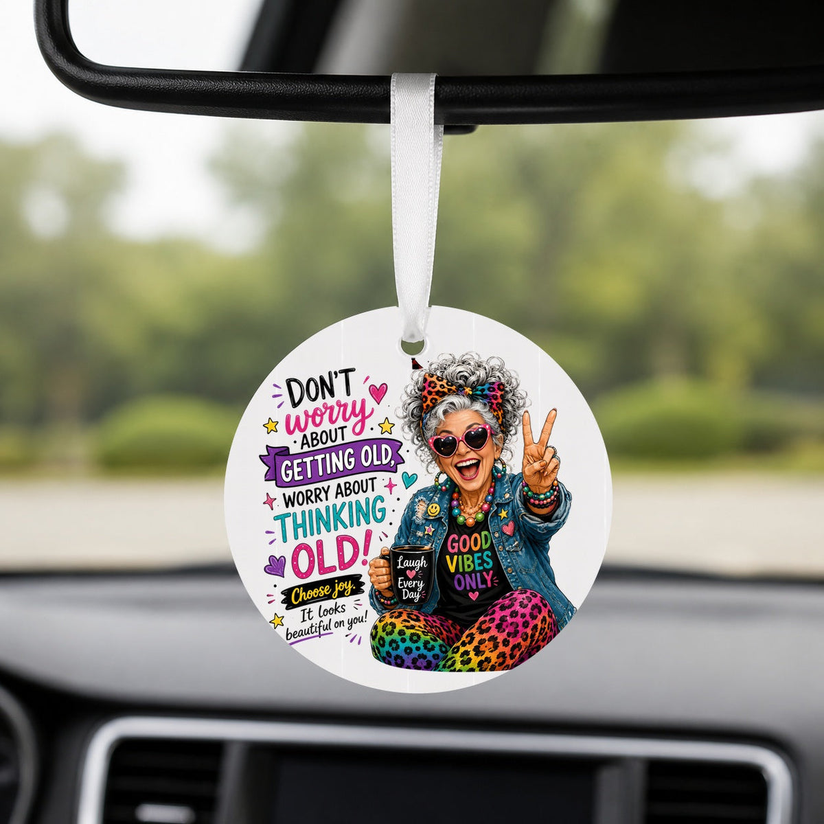 Good Vibes Never Get Old - Round Car Charm in white