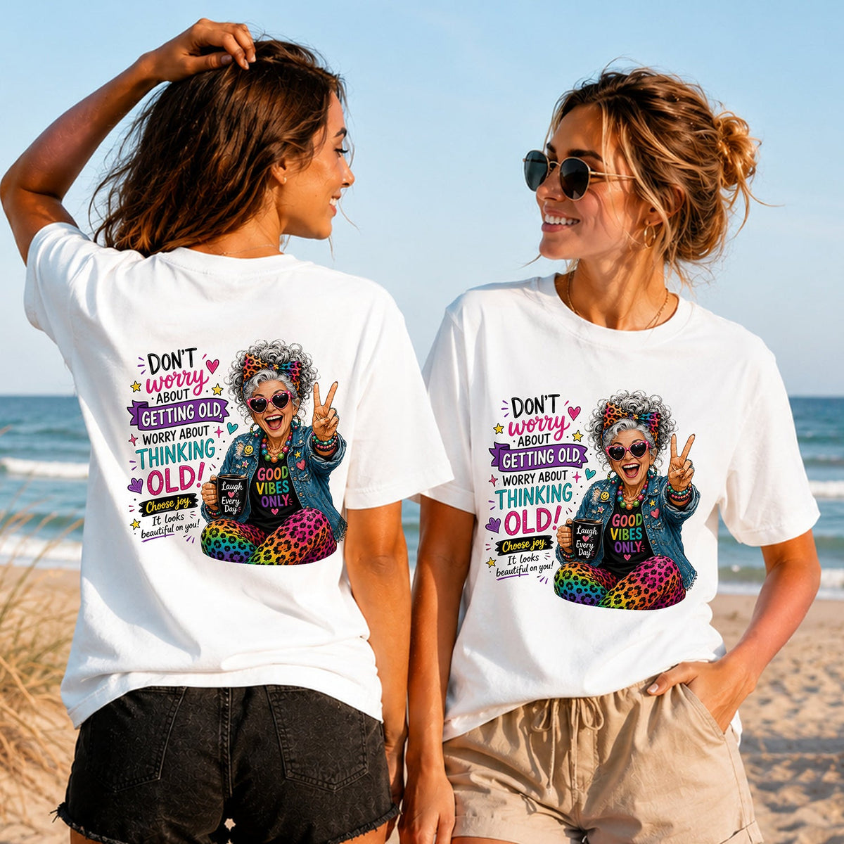 Good Vibes Never Get Old - Women's T-Shirt in white, showing alternative back and front print placements on the beach