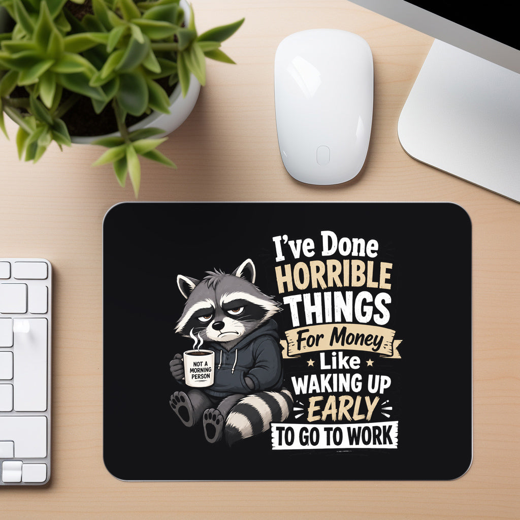 Horrible Things for Money - Mouse Pad in black