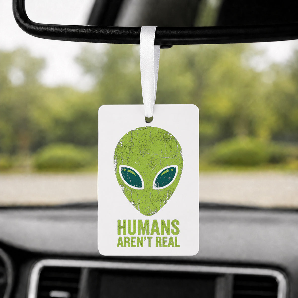 Humans Aren't Real - Rectangle Car Charm in white