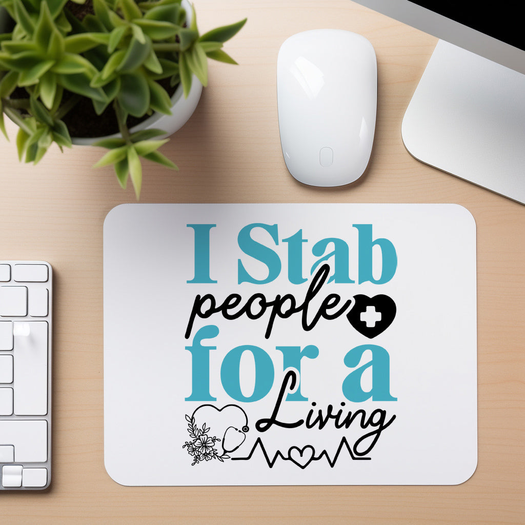 I Stab People for a Living - Mouse Pad in white