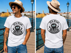 Its Fine Im Fine Fuzzy Monster Badge 1 - Men's T-Shirt in white, showing front and back print placement choices