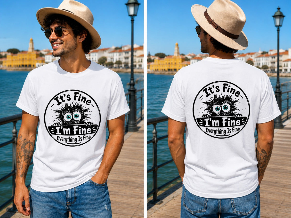 Its Fine Im Fine Fuzzy Monster Badge 2 - Men's T-Shirt in white, showing front and back print placement choices