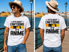 Its Not Cartoons Its Anime Quote - Black - Men's T-Shirt in white, showing front and back print placement choices