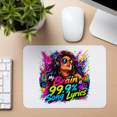 My Brain Is Song Lyrics - Mouse Pad in white