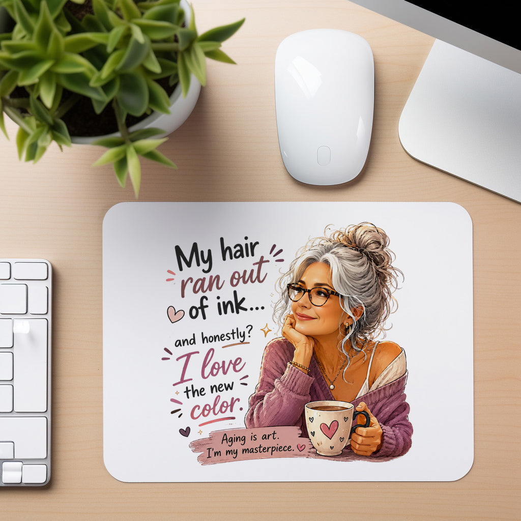 My Hair Ran Out of Ink - Mouse Pad in white