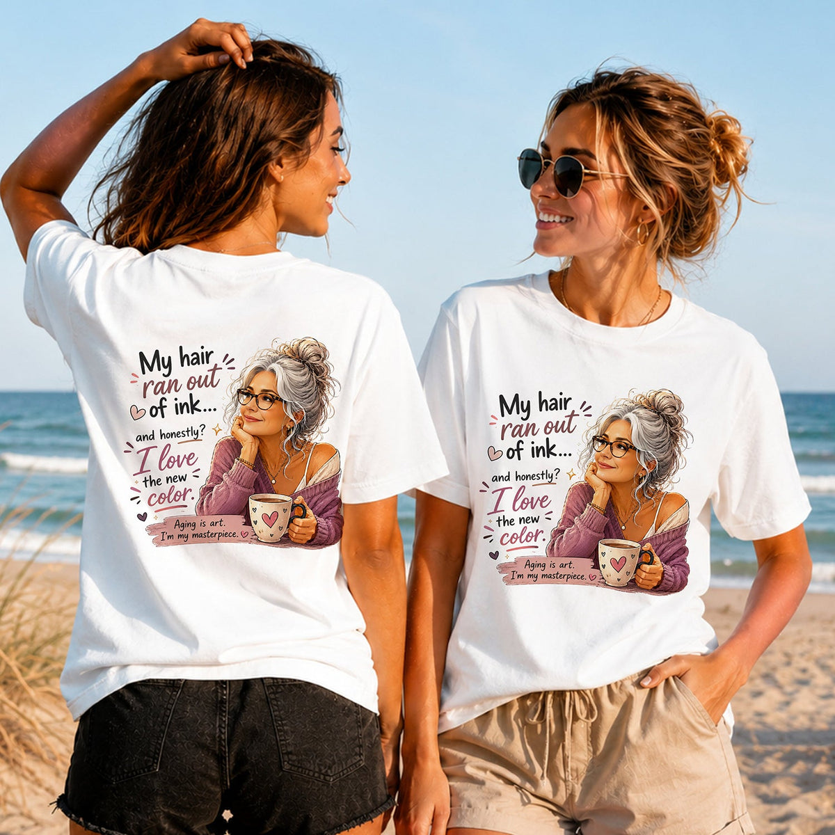 My Hair Ran Out of Ink - Women's T-Shirt in white, showing alternative back and front print placements on the beach