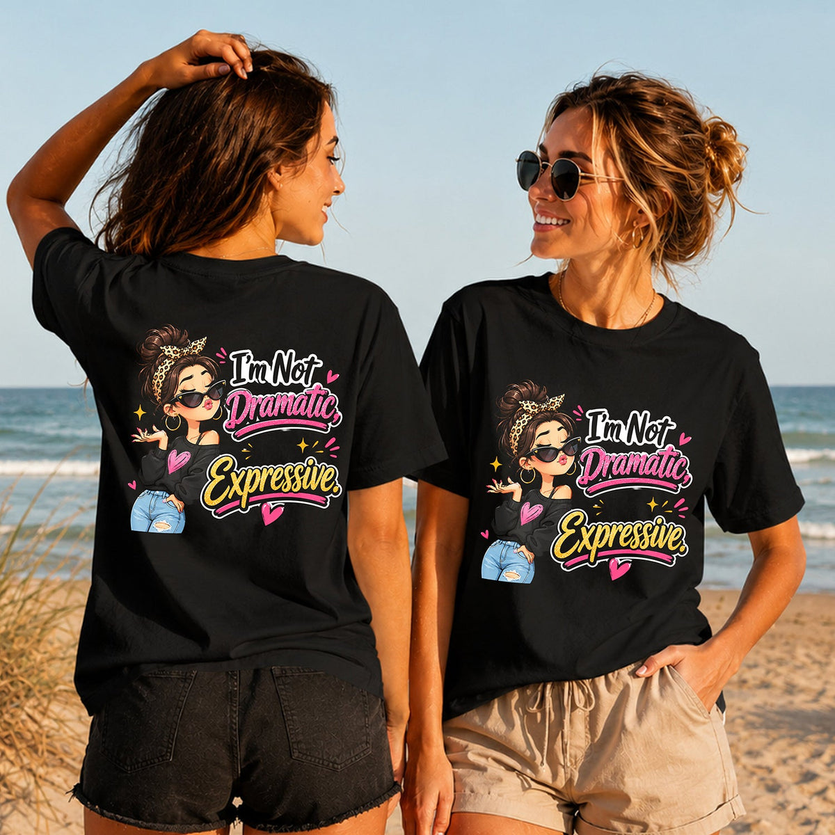 Not Dramatic Just Expressive - Women's T-Shirt in black, showing alternative back and front print placements on the beach
