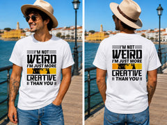 Not Weird More Creative Quote 2 - Men's T-Shirt in white, showing front and back print placement choices