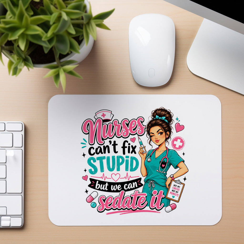 Nurses Can Sedate It - Mouse Pad in white