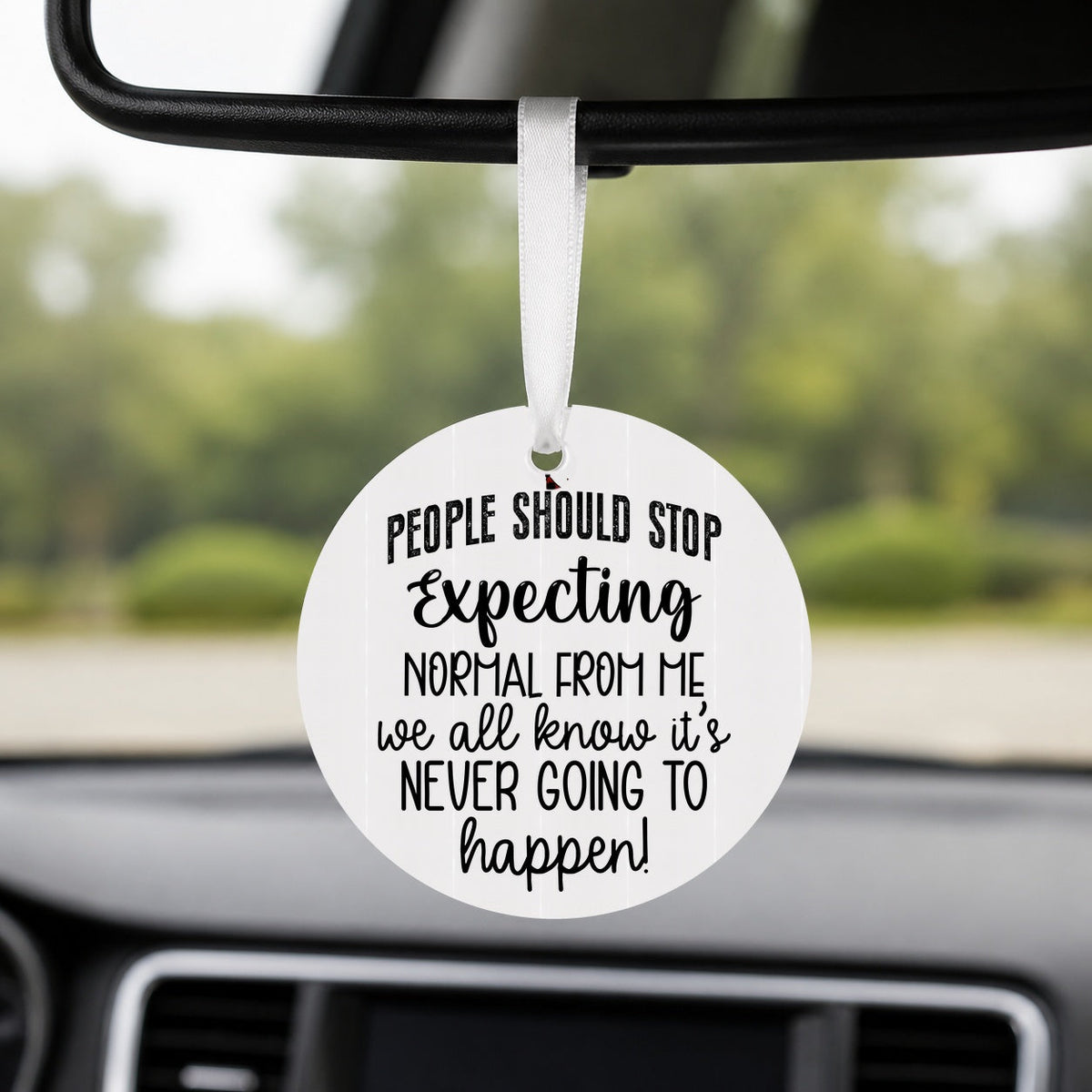 Stop Expecting Normal - Round Car Charm in white