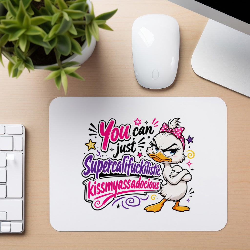 Supercalifuckilistic Duck - Mouse Pad in white