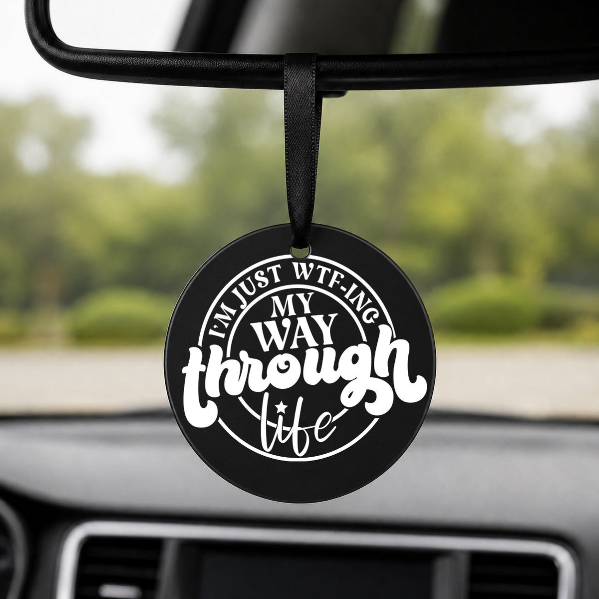 WTF-ing Through Life - Black - Round Car Charm in white