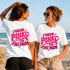Wear Pink For My Mom Quote 1 - Women's T-Shirt in white, showing front and back print placement choices