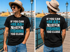 You're Fishing Too Close - Men's T-Shirt in black, showing alternative front or back print placement