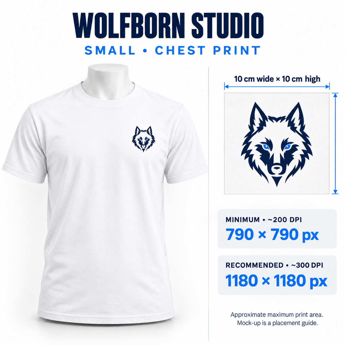 white T-shirt small • chest print, 10 cm wide × 10 cm high. Minimum 790 × 790 px at approximately 200 DPI; recommended 1180 × 1180 px at approximately 300 DPI.